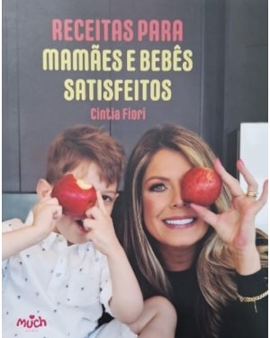 Receitas para mamães e bebês satisfeitos