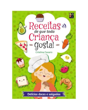 RECEITAS QUE TODA CRIANCA GOSTA!