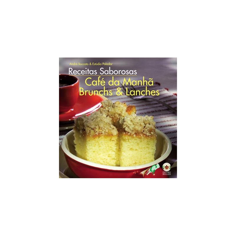 RECEITAS SABOROSAS: CAFÉ DA MANHÃ, BRUNCHS & LANCHES