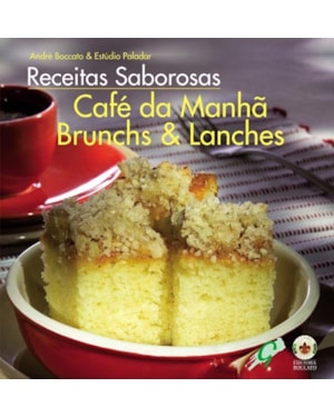 Receitas saborosas: café da manhã, brunchs & lanches