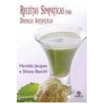 RECEITAS SIMPATICAS PARA  DOENCAS ANTIPATICAS - 2