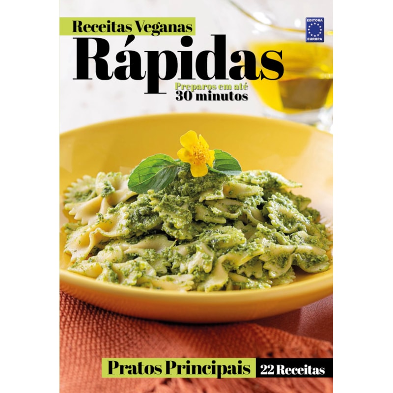 RECEITAS VEGANAS RÁPIDAS - PRATOS PRINCIPAIS - 22 RECEITAS