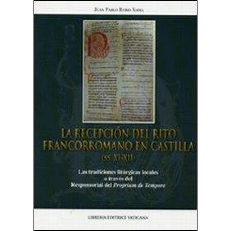 RECEPCION DEL RITO FRANCORROMANO EN CASTILLA, LA  - 1ª