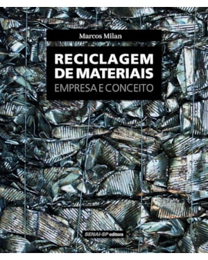 RECICLAGEM DE MATERIAIS: EMPRESA E CONCEITO