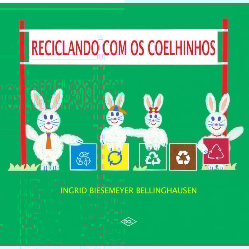 RECICLANDO COM OS COELHINHOS