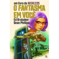 RECKLESS VOLUME 4: O FANTASMA EM VOCÊ