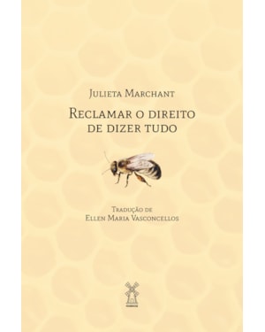 RECLAMAR O DIREITO DE DIZER TUDO