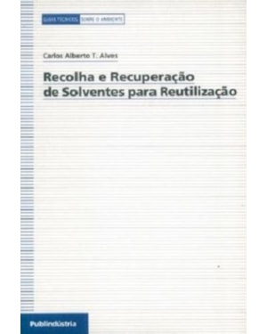Recolha e recuperação de solventes para reutilização (guias técnicos sobre o ambiente)