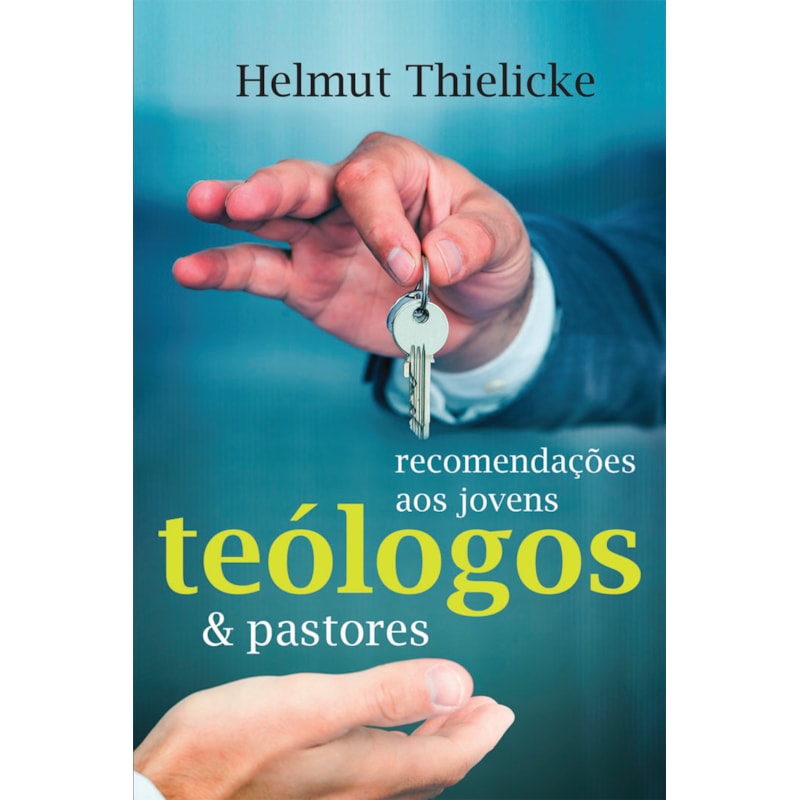 Recomendações aos jovens teólogos e pastores