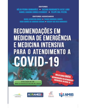RECOMENDAÇÕES EM MEDICINA DE EMERGÊNCIA E MEDICINA INTENSIVA PARA O ATENDIMENTO A COVID-19