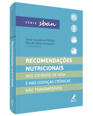 Recomendações nutricionais: Nos estágios de vida e nas doenças crônicas não transmissíveis