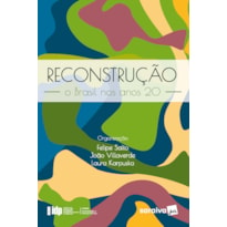 RECONSTRUÇÃO: O BRASIL NOS ANOS 20 - 1ª EDIÇÃO 2022