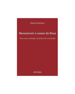 RECONSTRUIR O RUMOR DE DEUS