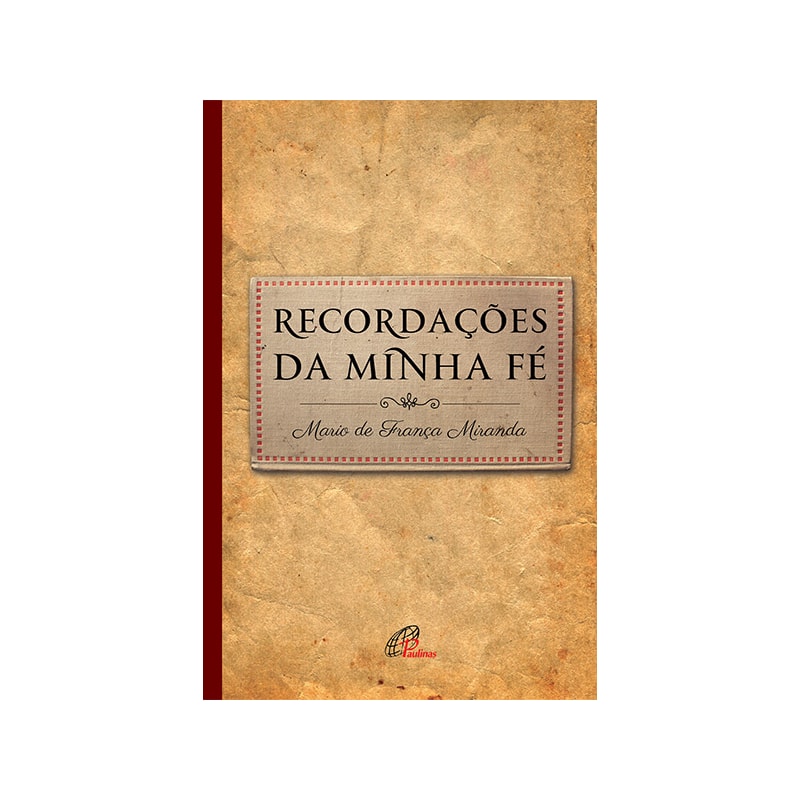 RECORDAÇÕES DA MINHA FÉ