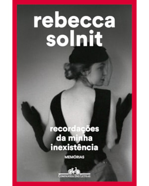 Recordações da minha inexistência: memórias