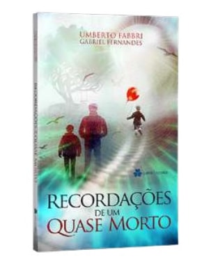RECORDAÇÕES DE UM QUASE MORTO