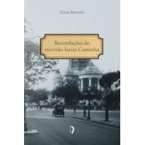 RECORDAÇÕES DO ESCRIVÃO ISAÍAS CAMINHA