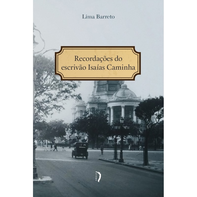 RECORDAÇÕES DO ESCRIVÃO ISAÍAS CAMINHA