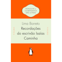 RECORDAÇÕES DO ESCRIVÃO ISAÍAS CAMINHA - COM INTRODUÇÃO DE ALFREDO BOSI