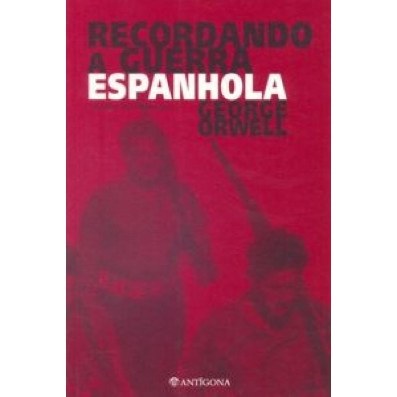 RECORDANDO A GUERRA ESPANHOLA