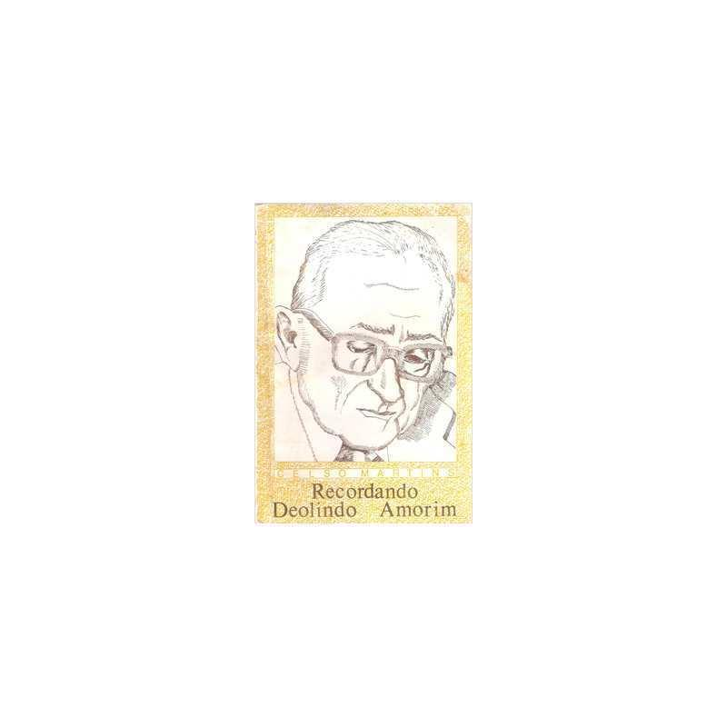 RECORDANDO DEOLINDO AMORIM
