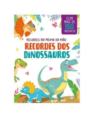RECORDES DOS DINOSSAUROS