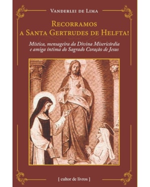 RECORRAMOS A SANTA GERTRUDES DE HELFTA
