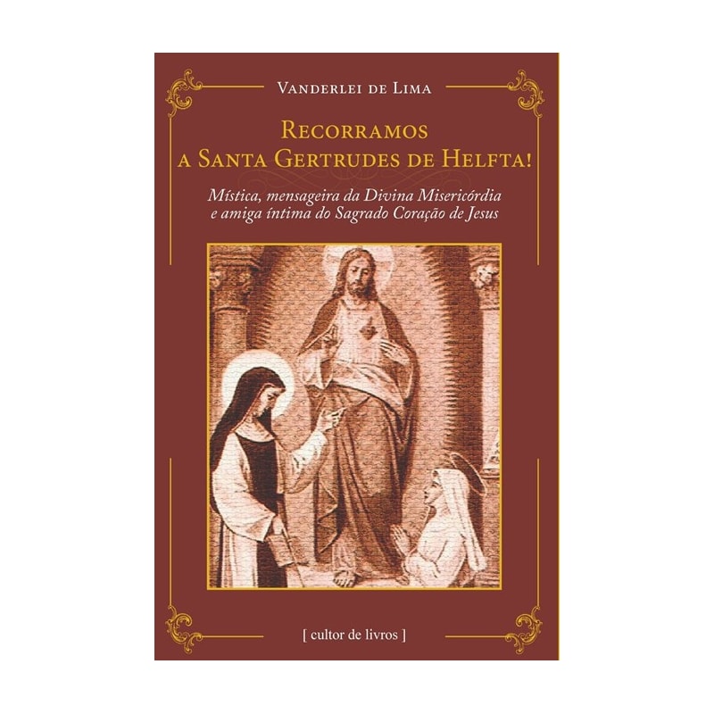RECORRAMOS A SANTA GERTRUDES DE HELFTA
