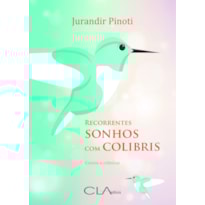 RECORRENTES SONHOS COM COLIBRIS