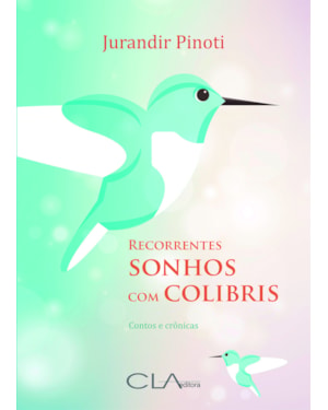 RECORRENTES SONHOS COM COLIBRIS