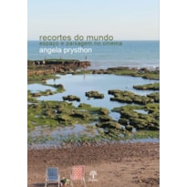 RECORTES DO MUNDO ESPAÇO E PAISAGEM NO CINEMA