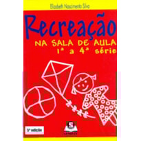 Recreação na sala de aula de 1ª a 4ªsérie