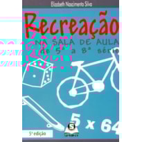 Recreação na sala de aula de 5ª a 8ªsérie