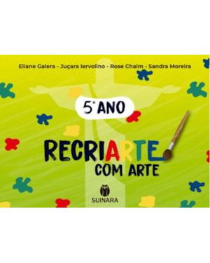 RECRIARTE COM ARTE - 5º ANO