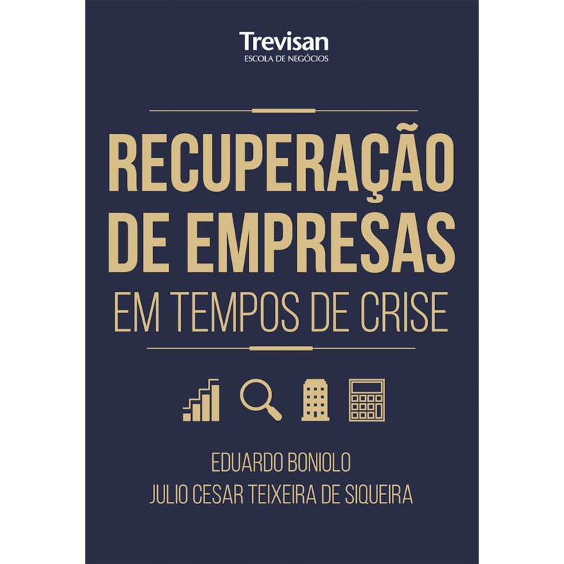 RECUPERAÇÃO DE EMPRESAS EM TEMPOS DE CRISE