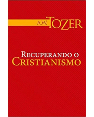 RECUPERANDO O CRISTIANISMO