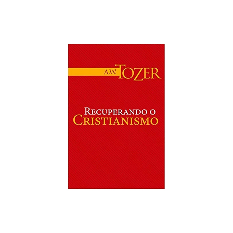 RECUPERANDO O CRISTIANISMO