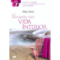 RECUPERE SUA VIDA INTERIOR