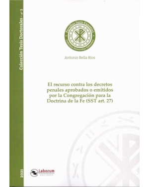 RECURSO CONTRA LOS DECRETOS PENALES APROBADOS O EMITIDOS POR LA CONGREGACIÓN PARA LA DOCTRINA DE LA FE (SST ART.27)