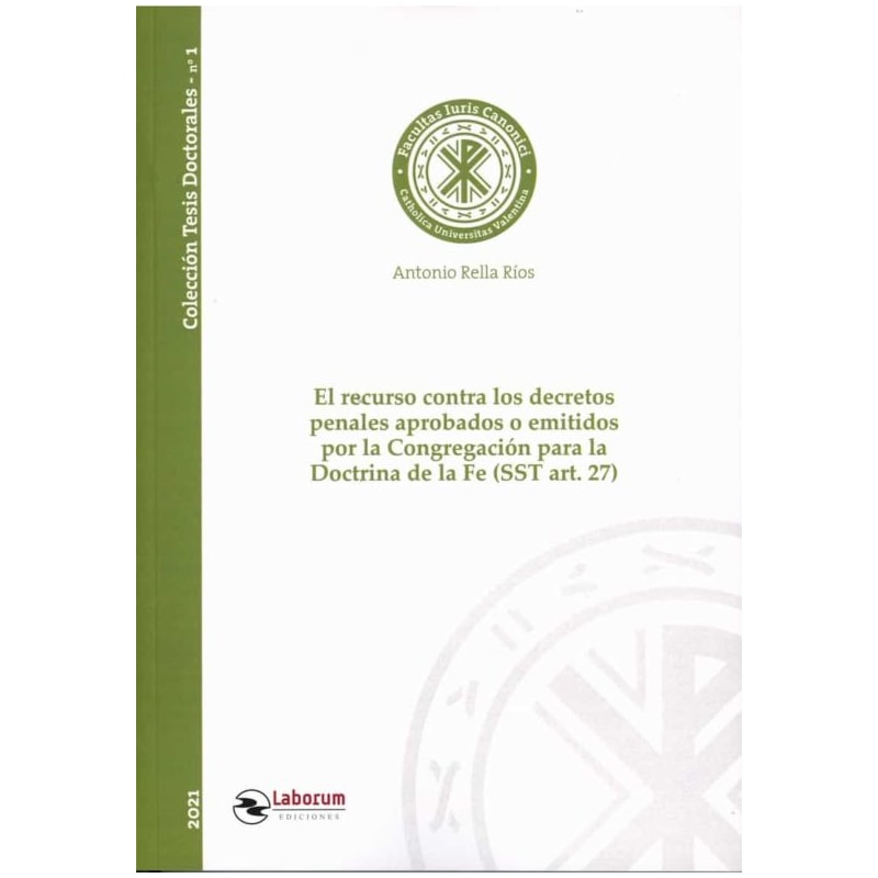 RECURSO CONTRA LOS DECRETOS PENALES APROBADOS O EMITIDOS POR LA CONGREGACIÓN PARA LA DOCTRINA DE LA FE (SST ART.27)