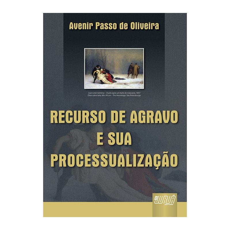 RECURSO DE AGRAVO E SUA PROCESSUALIZAÇÃO