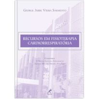 RECURSOS EM FISIOTERAPIA CARDIORRESPIRATÓRIA