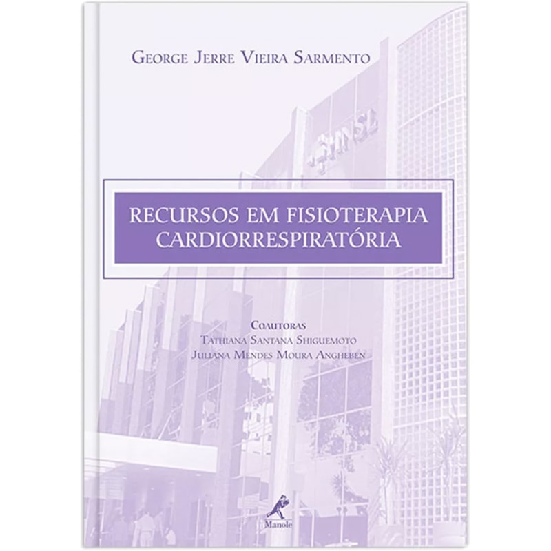 RECURSOS EM FISIOTERAPIA CARDIORRESPIRATÓRIA
