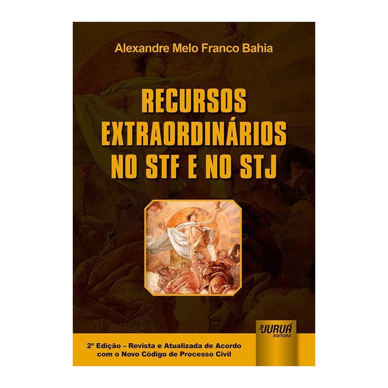 RECURSOS EXTRAORDINÁRIOS NO STF E NO STJ