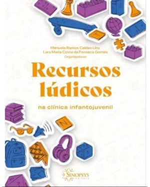 Recursos lúdicos na clínica infantojuvenil