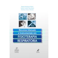 RECURSOS MANUAIS E INSTRUMENTAIS EM FISIOTERAPIA RESPIRATÓRIA