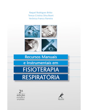 Recursos manuais e instrumentais em fisioterapia respiratória