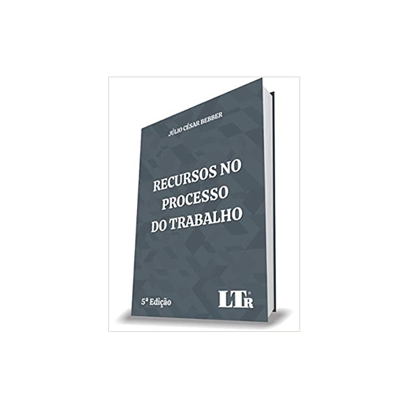 RECURSOS NO PROCESSO DO TRABALHO