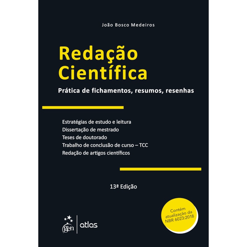 REDAÇÃO CIENTÍFICA - PRÁTICAS DE FICHAMENTOS, RESUMOS, RESENHAS