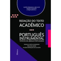 Redação do texto acadêmico - Português instrumental: tópicos da língua portuguesa